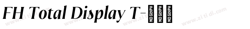 FH Total Display T字体转换 FH Total Display T字体转换